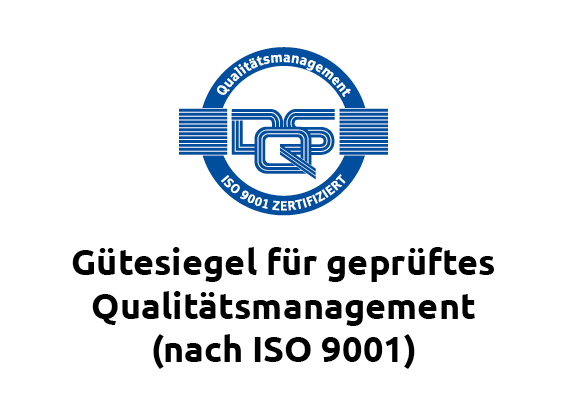 Gütesiegel für geprüftes Qualitätsmanagement (nach ISO 9001)